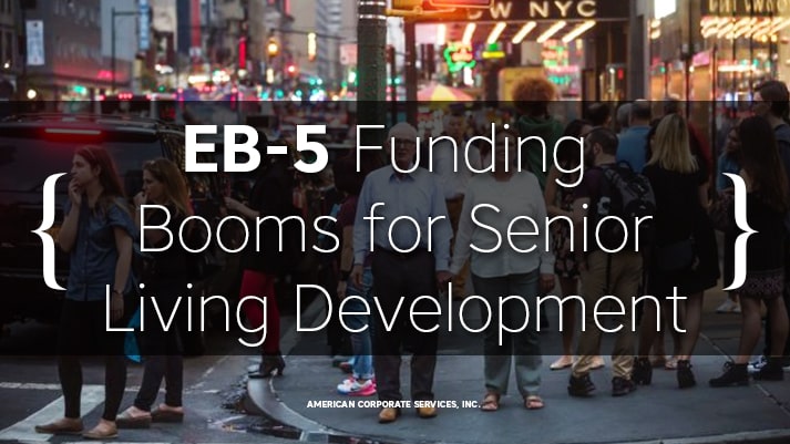 EB-5 Funding Booms for Senior Living Development