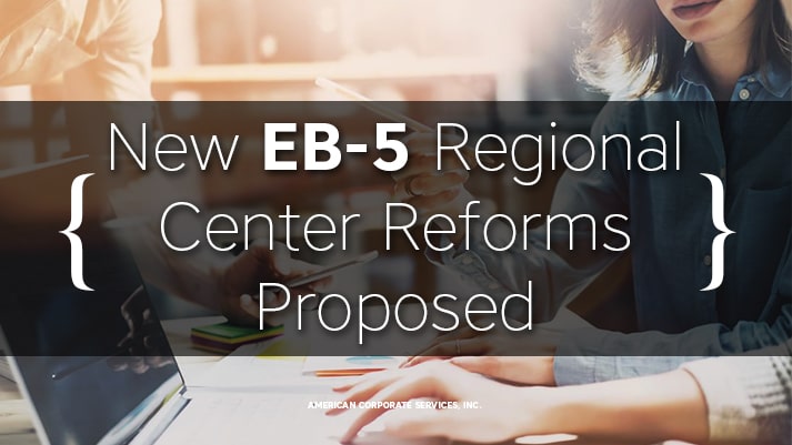 New EB-5 Regional Center Reforms Proposed