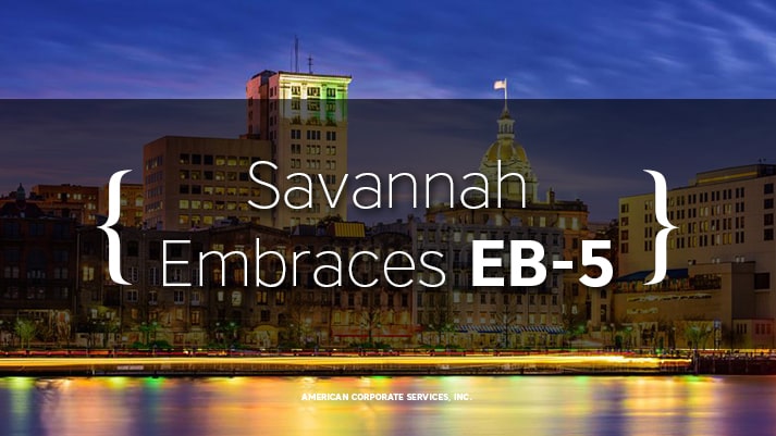 Savannah Embraces EB-5
