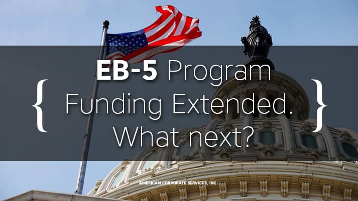 EB-5 Program Funding Extended. What next?
