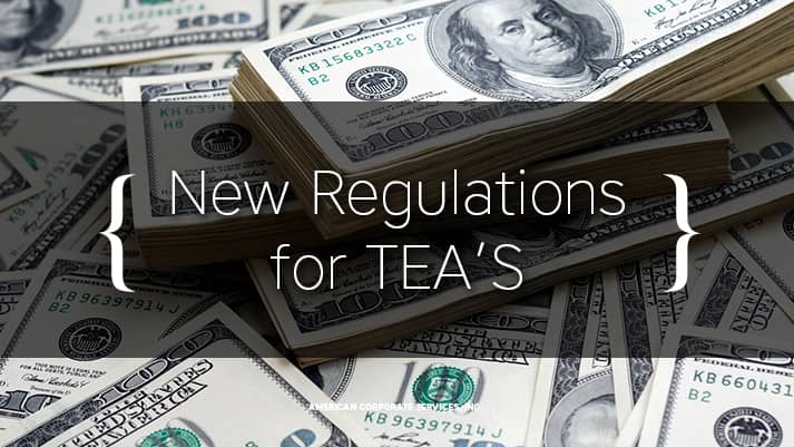 New Regulations for TEA’S