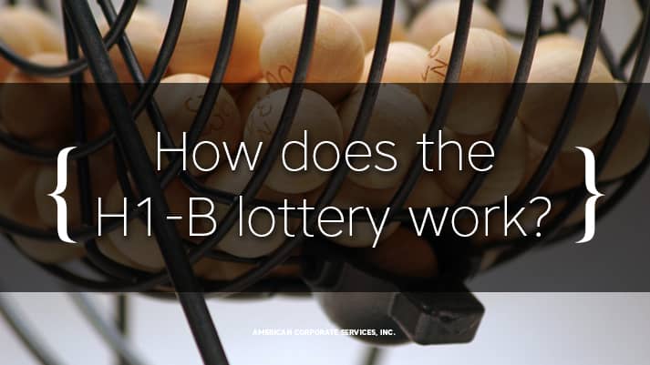 How Does the H1B Visa Lottery work?