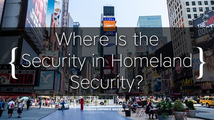 Where Is the Security in Homeland Security?