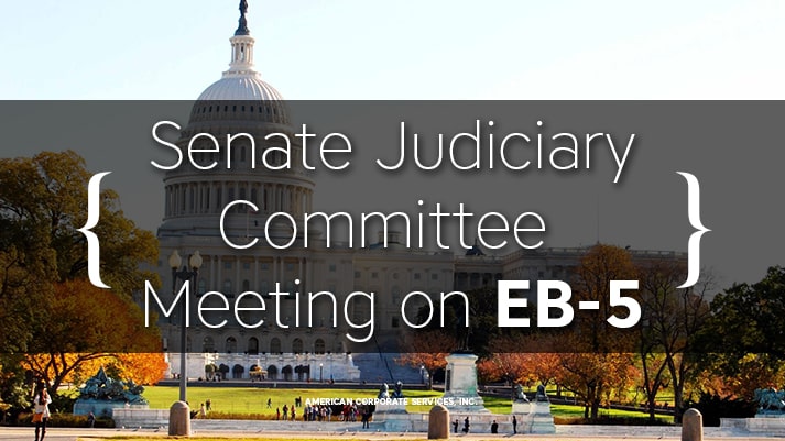 Senate Judiciary Committee Meeting on EB-5