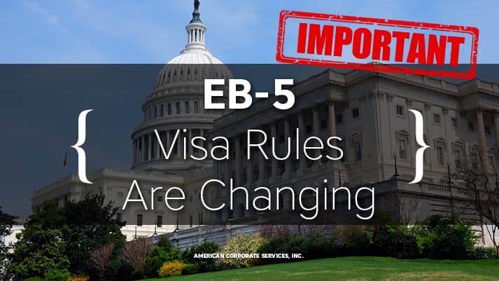 EB-5 Visa rules are changing
